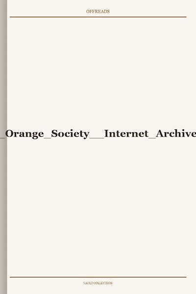 The Orange Society Internet Archive