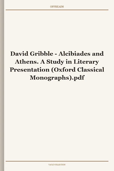 Alcibiades and Athens. A Study in Literary Presentation (Oxford Classical Monographs)