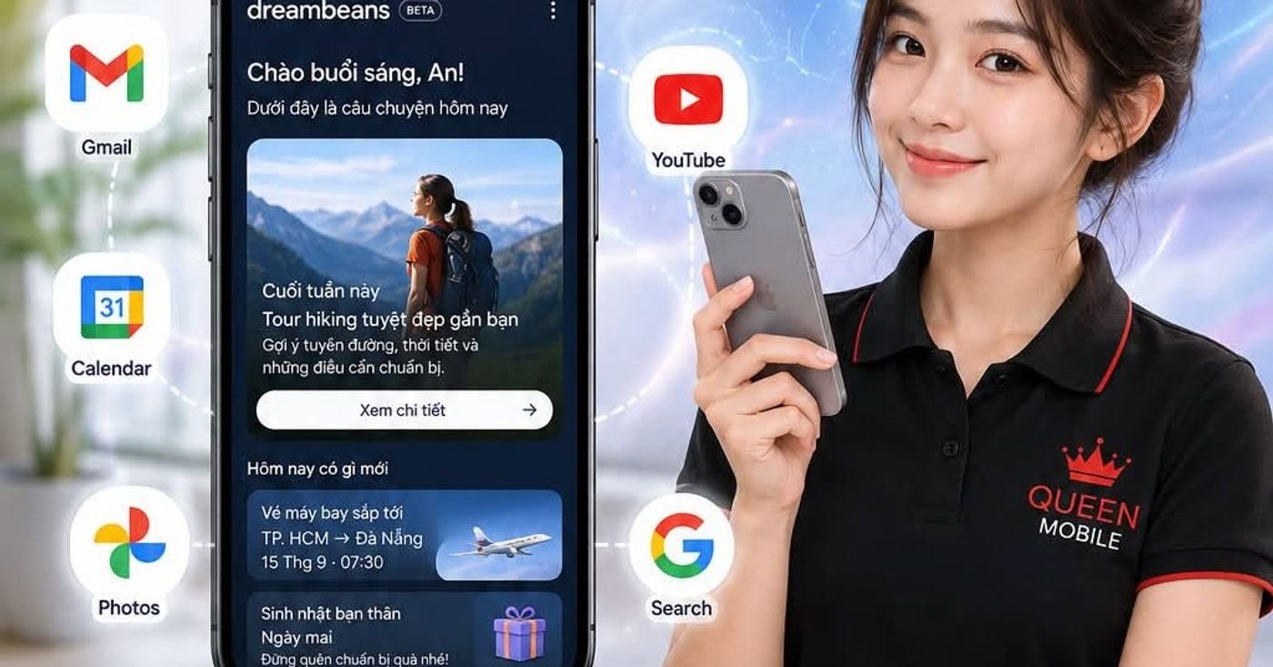 Google Dreambeans bất ngờ mở cửa miễn phí, AI có thể biến Gmail, ảnh và lịch sử tìm kiếm thành câu chuyện riêng mỗi ngày