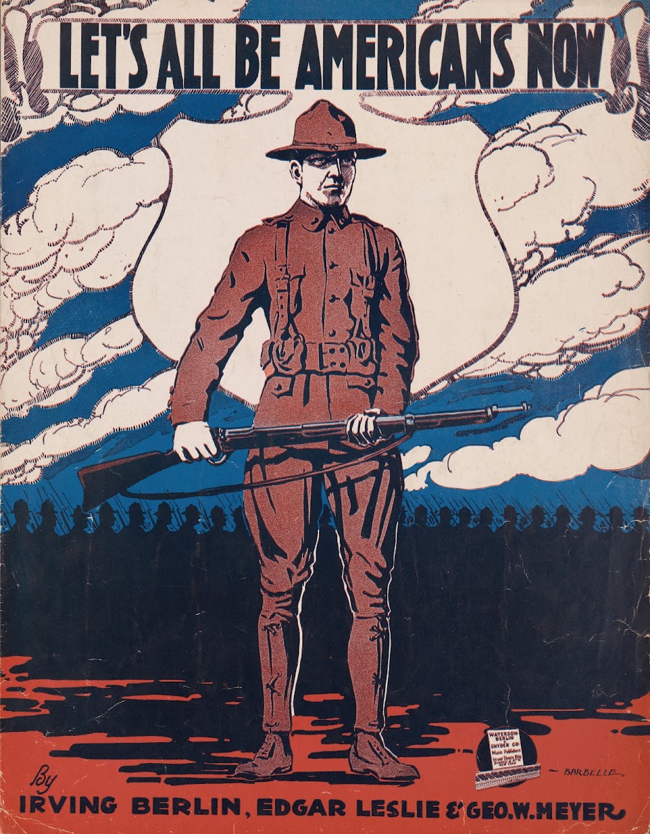 Lets All Be Americans Now 1917