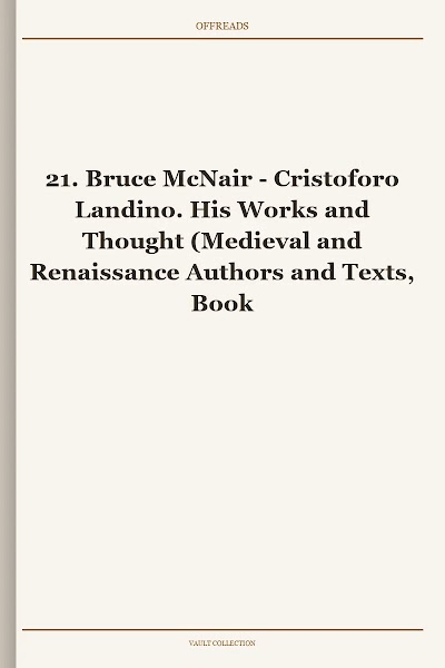 Cristoforo Landino. His Works and Thought (Medieval and Renaissance Authors and Texts, Book 21) [Retail WM]