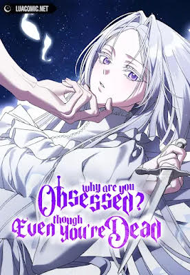 Why Are You Obsessed? Even Though You’re Dead