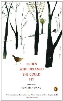book cover of The Hen Who Dreamed She Could Fly by Sun-mi Hwang