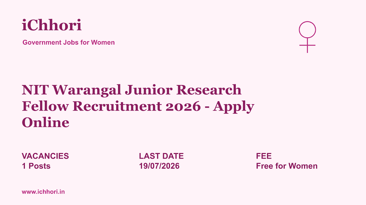 NIT Warangal Junior Research Fellow Recruitment 2026 - Apply Online - iChhori
