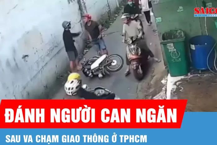 Củng cố hồ sơ các đối tượng đánh nhau sau va chạm giao thông - Báo Sài Gòn Giải Phóng