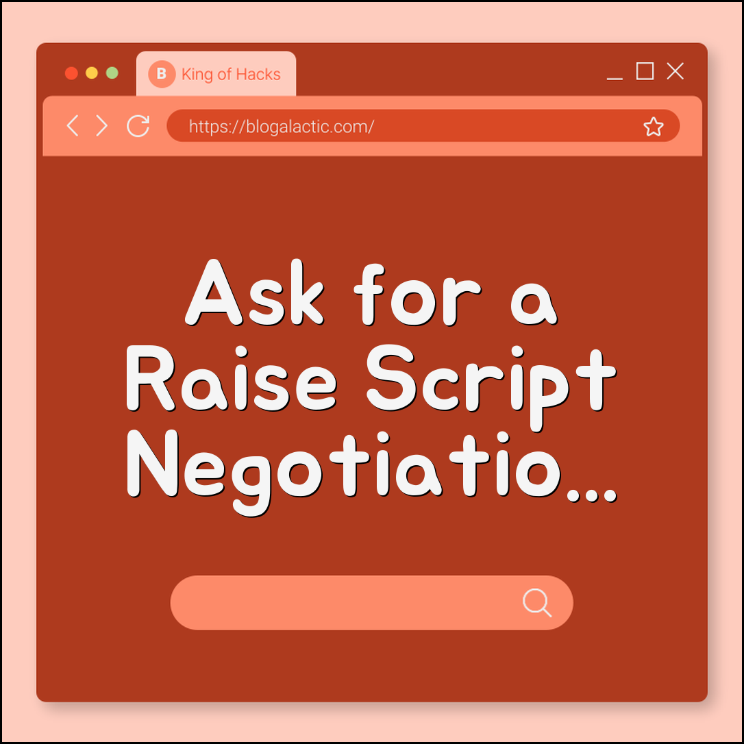 How to Ask for a Raise: A Script for Performance Reviews (salary market data, accomplishments, value added, negotiation tactics)
