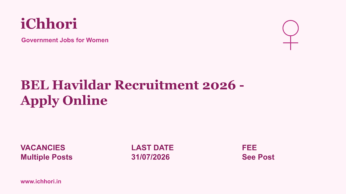 BEL Havildar Recruitment 2026 - Apply Online - iChhori