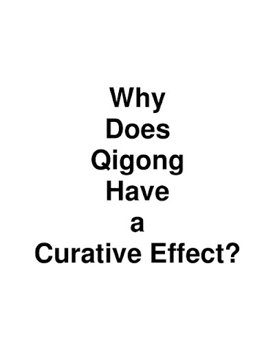 Why Qigong Has A Curative Effect