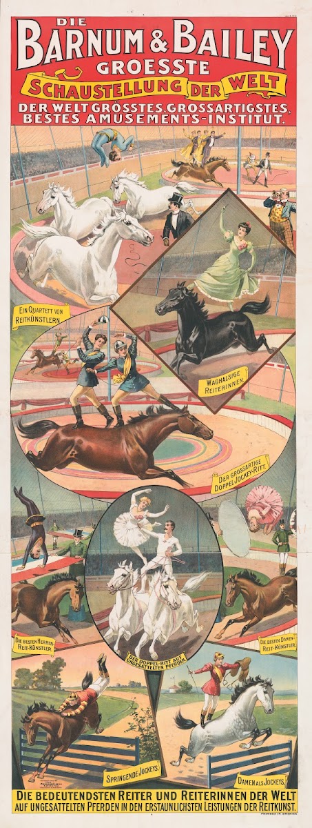 Die Barnum  Bailey groesste schaustellung der welt Die bedeutendsten reiter und