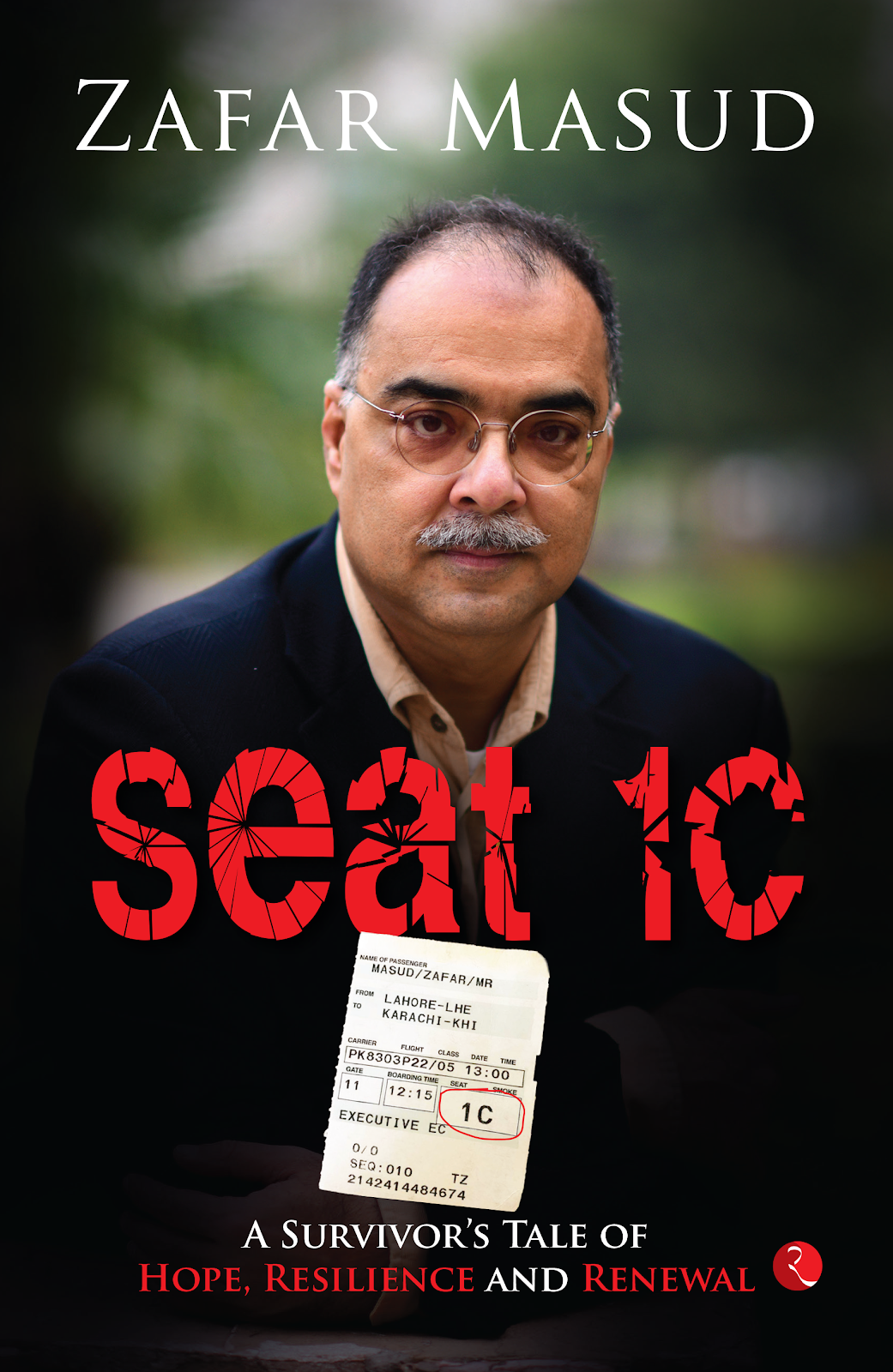 Seat 1C: A Survivor’s Tale of Hope, Resilience and Renewal_9789361560989