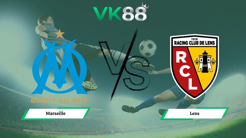 Nhận định soi kèo Marseille vs Lens 03h05 ngày 25/01/2026
