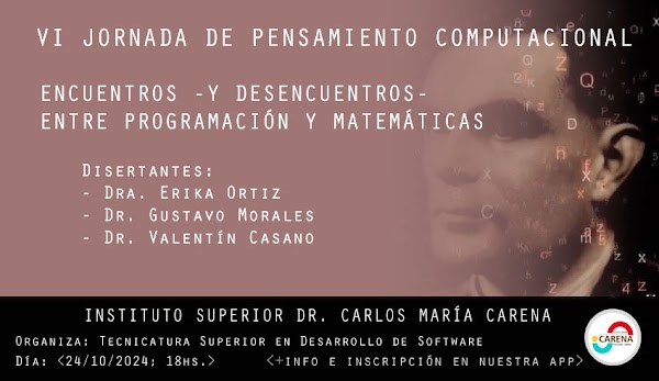 VI Jornada de Pensamiento Computacional: Encuentros –y Desencuentros– Entre Programación y Matemáticas