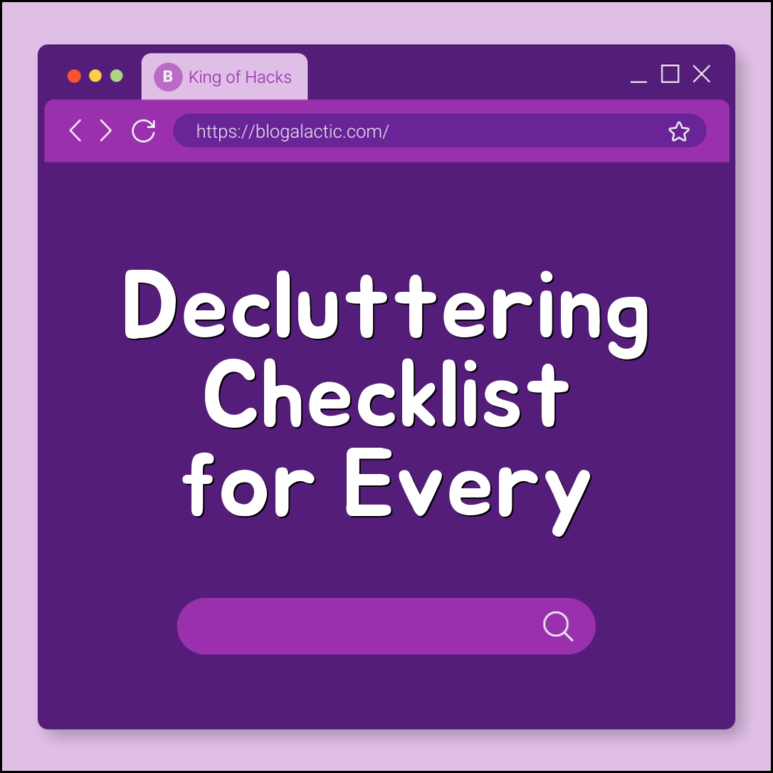 Decluttering checklist for home (rooms, categories, donate)