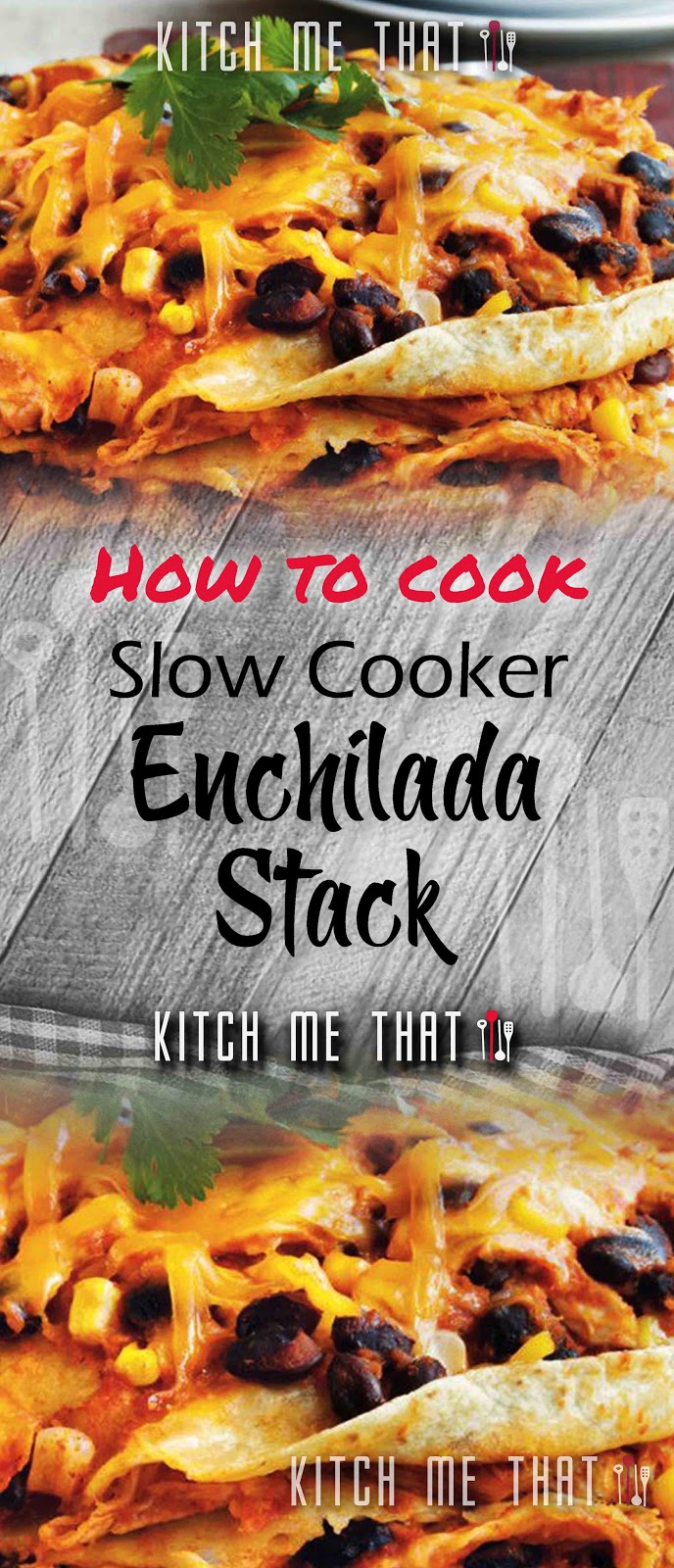 Slow Cooker Enchilada Stack