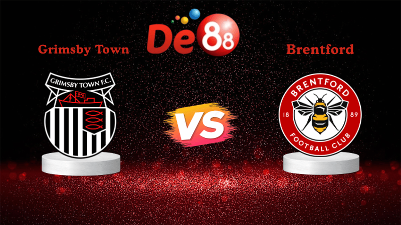 Nhận định soi kèo Grimsby Town vs Brentford 02h45 ngày 29/10/2025