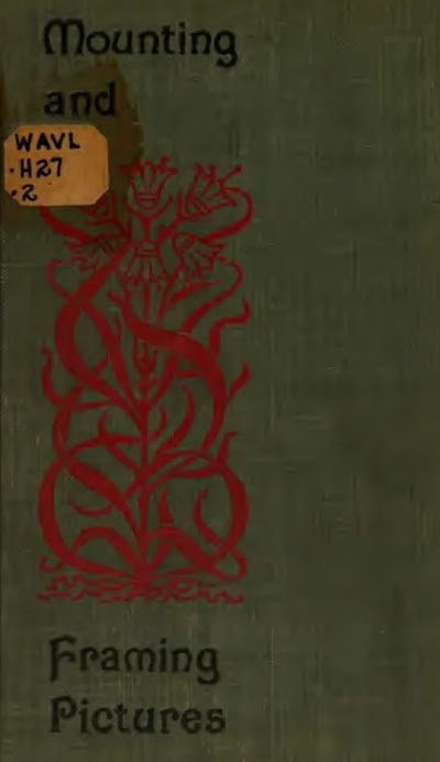 mounting and framing pictures 1906