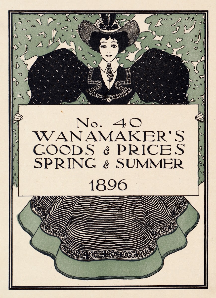 No 40 Wanamakers goods  prices spring and summer 1896 1896