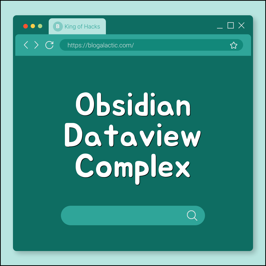 Obsidian Dataview complex formula templates (queries, metadata)