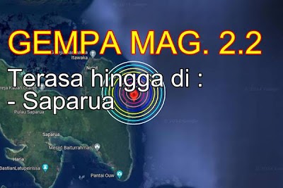 Update Gempa bumi hari ini mag 2.2. Pusat gempa berada di Laut 11 km Timur Saparua Maluku Tengah