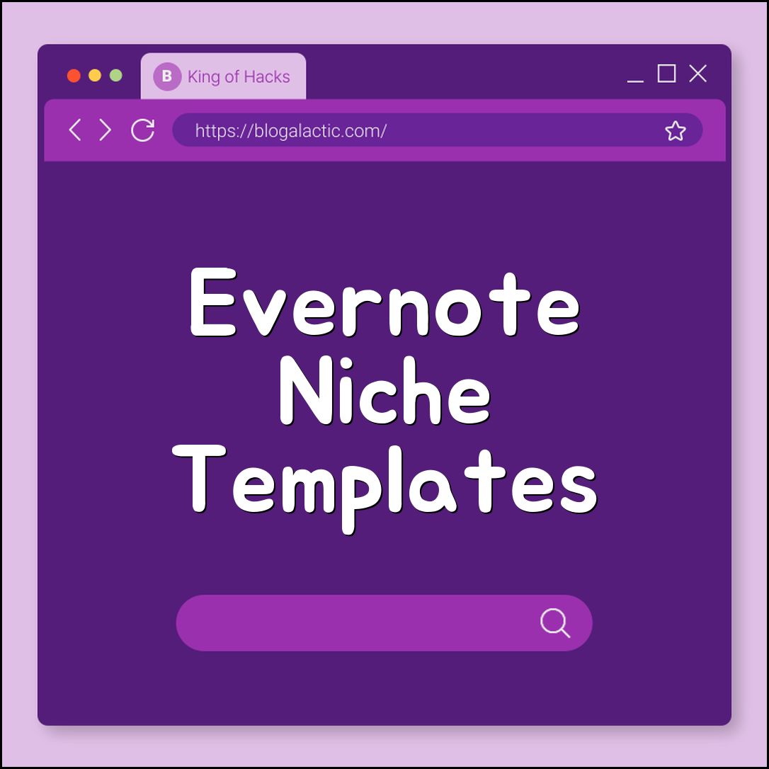 Evernote niche templates (archives, nested, projects)