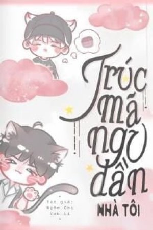 Trúc Mã Ngu Đần Nhà Tôi