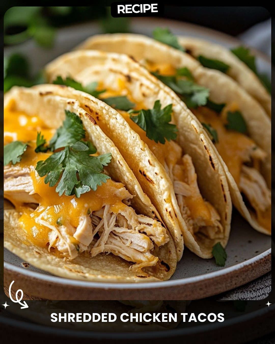 Shredded Chicken Tacos
