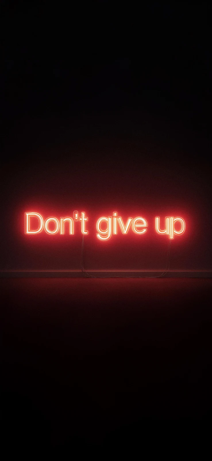 Red Neon Motivational Quote Sign - Neon Conceptual Art 4K iPhone Wallpaper (2160x4680)