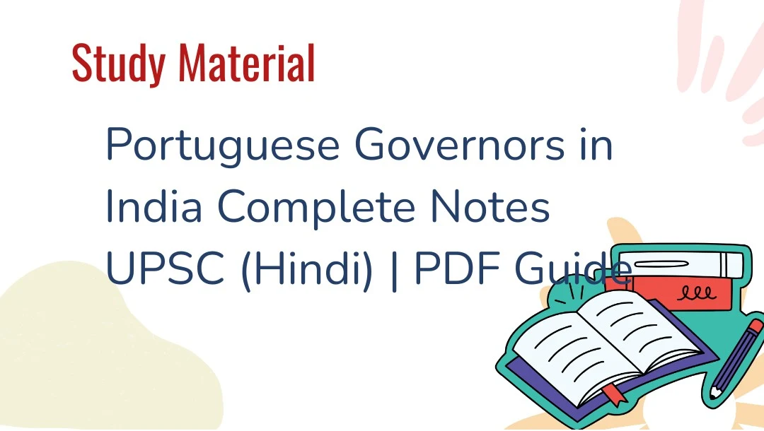 Portuguese Governors in India UPSC Notes