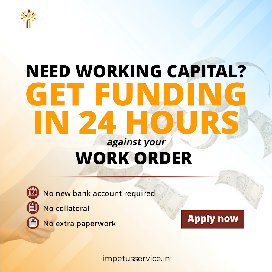 Impetus ad: need working capital, get funding in 24 hours against your work order