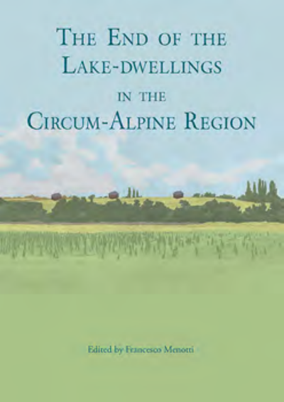 The End of the Lake-Dwellings in the Circum-Alpine Region