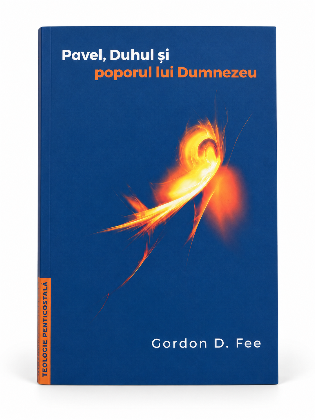 Pavel, Duhul și poporul lui Dumnezeu – Gordon D. Fee