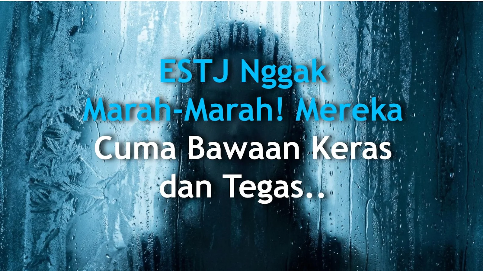 ESTJ Nggak Marah-Marah! Mereka Cuma Bawaan Keras dan Tegas, Gitu Aja!