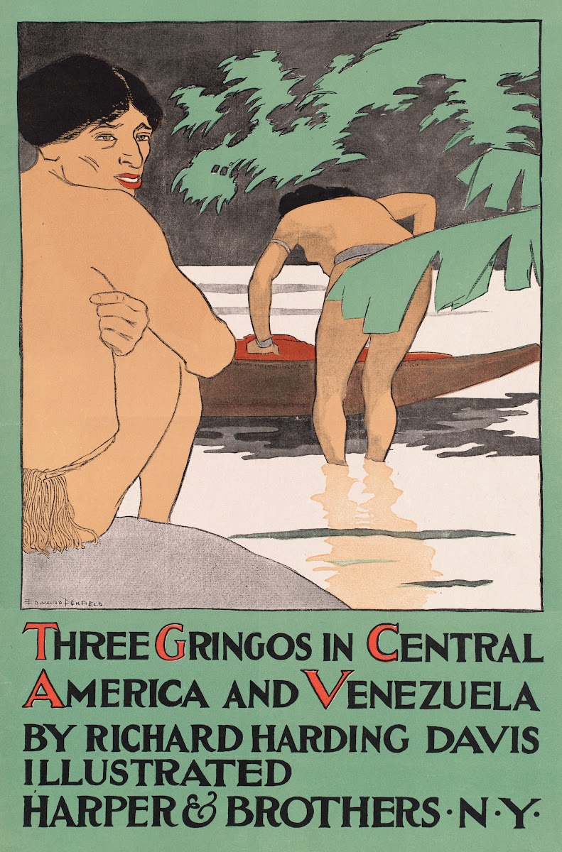 Three gringos in Central America  Venezuela by Richard Harding Davis 1890