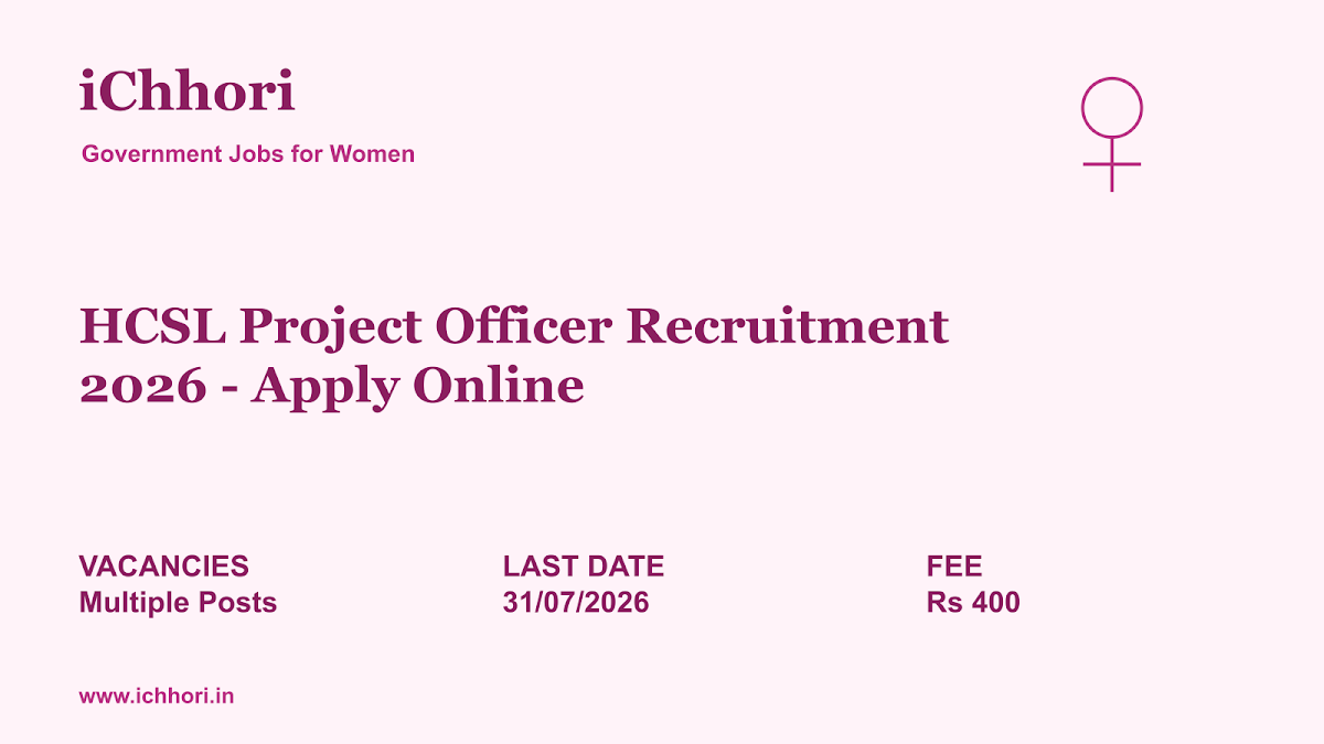 HCSL Project Officer Recruitment 2026 - Apply Online - iChhori