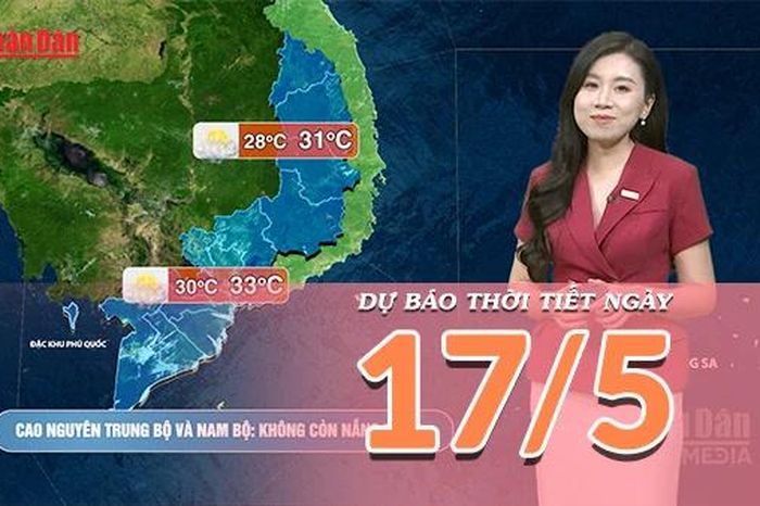 [Video] Dự báo thời tiết ngày 17/5/2026: Mưa dông quay trở lại, nắng nóng chấm dứt trên cả nước - Báo Nhân Dân