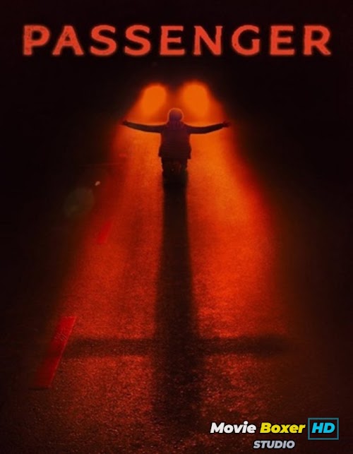 Passenger (2026) Dual Audio Hindi ORG 720p BluRay x264 900MB ESubs - MovieBoxerHD