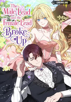 The Male Lead and the Female Lead Broke Up