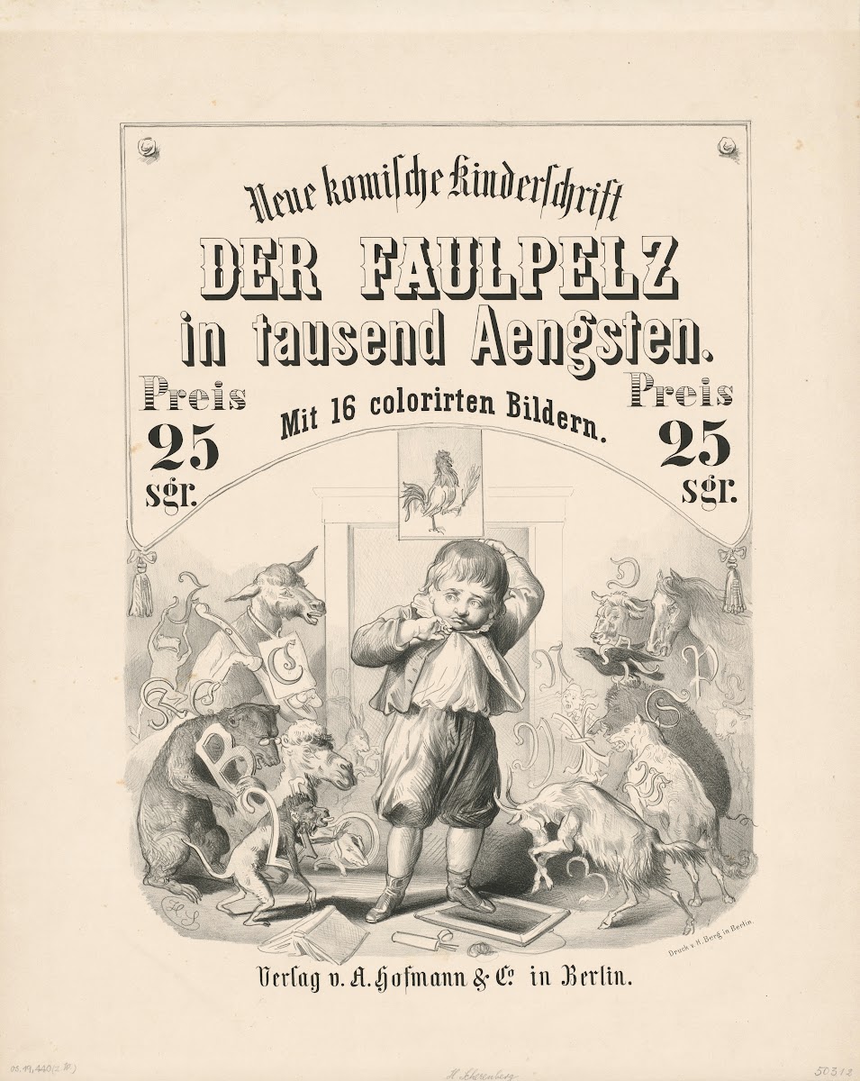 Neue Komische Kinderschrift Der Faulpelz In Tausend ÄNgsten 1869