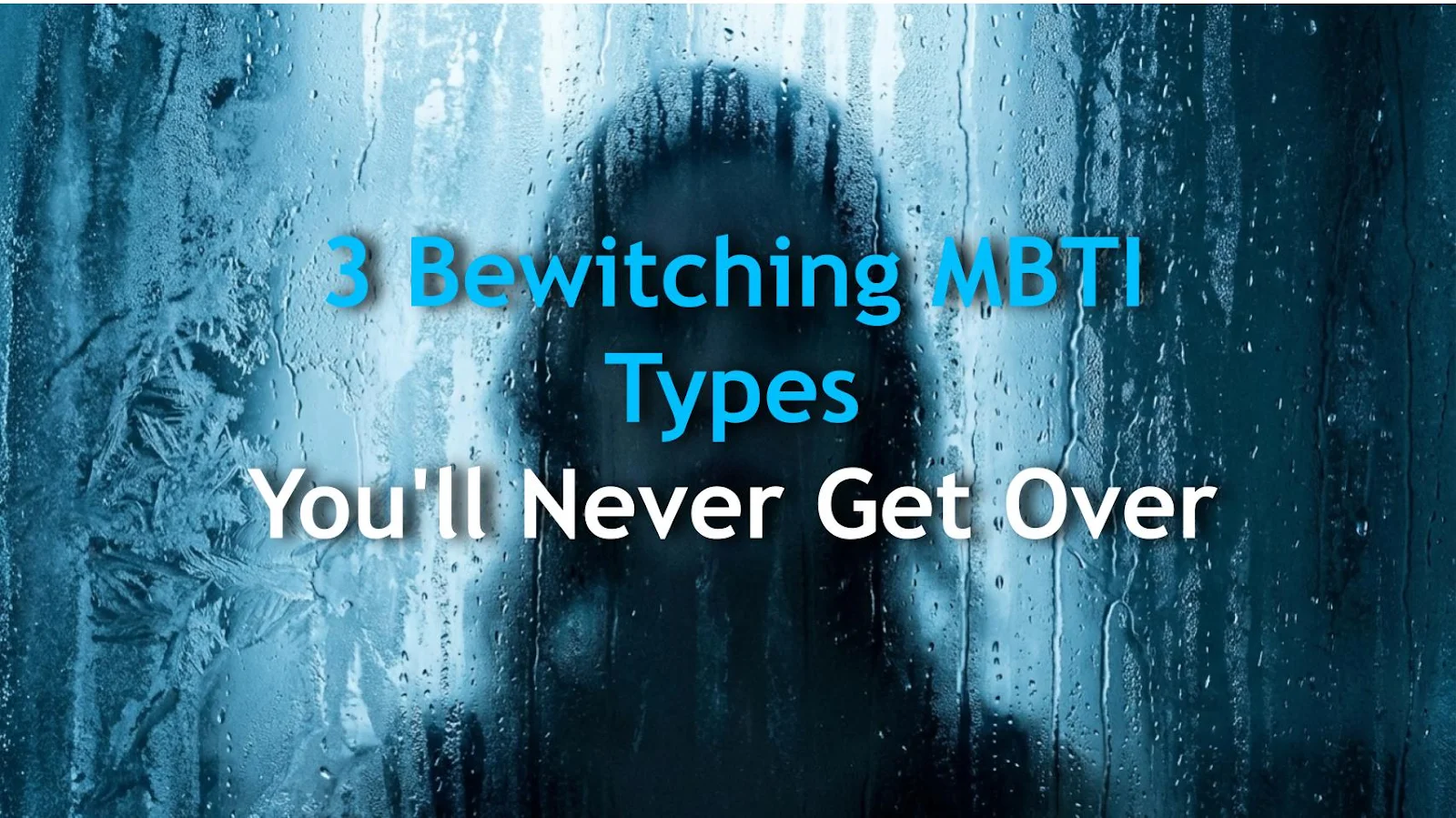 3 Bewitching MBTI Types You'll Never Get Over