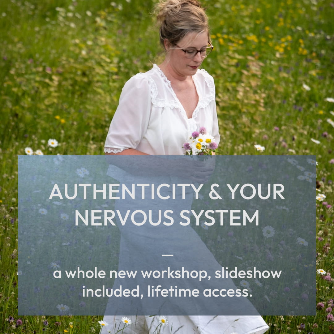 Authenticity & Your Nervous System