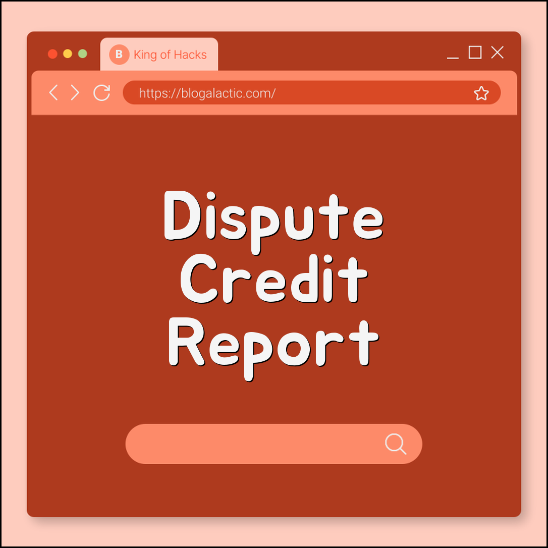 How to Dispute Errors on Your Credit Report Step-by-Step (Fair Credit Reporting Act, Equifax dispute, correction timeline)