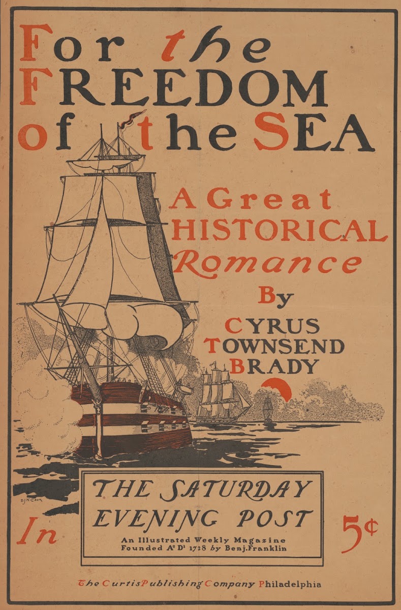 For the freedom of the sea  by Cyrus Townsend Brady The Saturday Evening Post 18