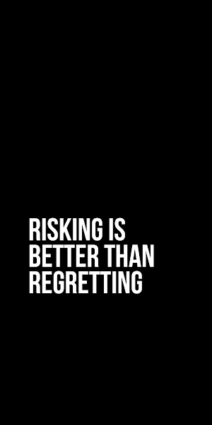 Risking Is Better Than Regretting iPhone Wallpaper Background