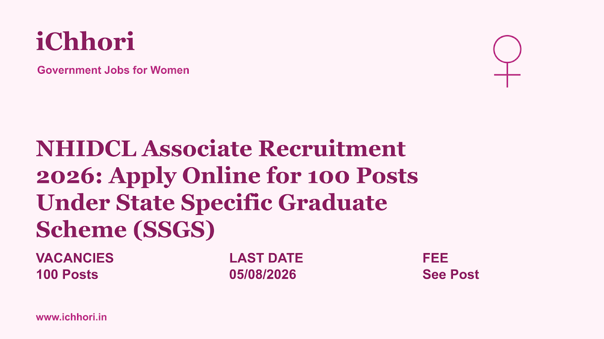 NHIDCL Associate Recruitment 2026: Apply Online for 100 Posts Under State Specific Graduate Scheme (SSGS) - iChhori