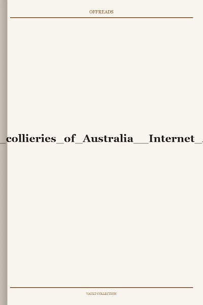 Coalfields collieries of Australia Internet Archive