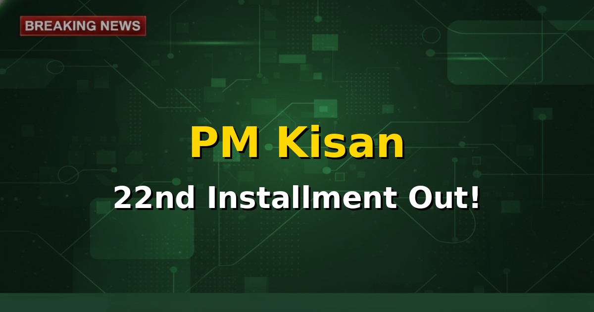 Illustration of a farmer happily receiving money in hand, with PM Kisan Yojana logo in the background, signifying the 22nd installment release.