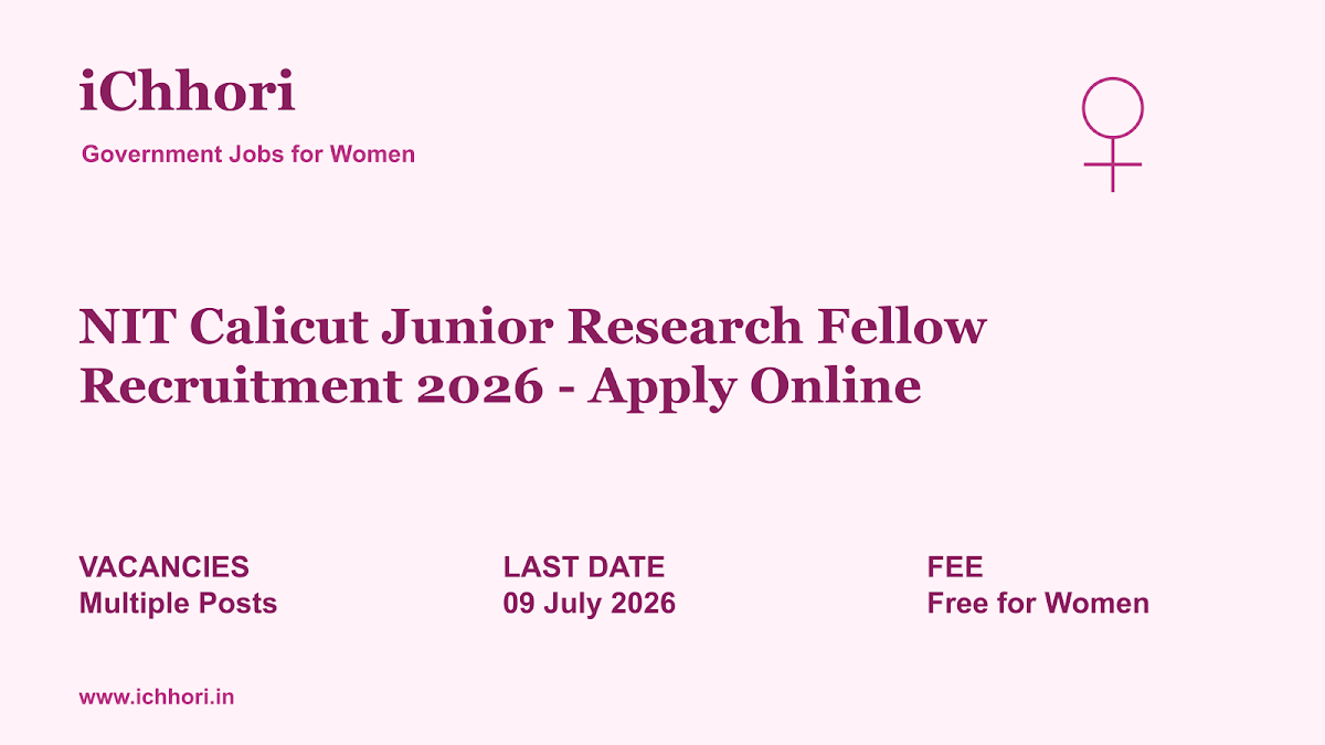 NIT Calicut Junior Research Fellow Recruitment 2026 - Apply Online - iChhori