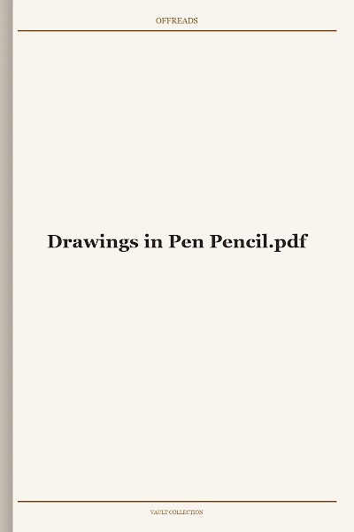 Drawings in Pen Pencil