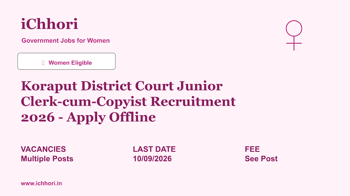 Koraput District Court Junior Clerk-cum-Copyist Recruitment 2026 - Apply Offline - iChhori