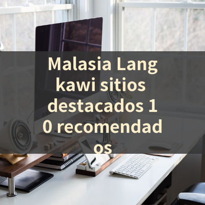 Malasia Langkawi sitios destacados 10 recomendados 썸네일